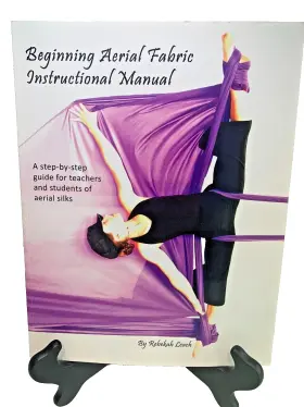 780557110803 AIRIAL FABRIC INSTRUCTIONS Beginning Aerial Silk