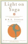 Light On Yoga: The Bible Of Modern Yoga B. K. S. Iyengar Paperback Used - Good. Fixed Price $12.78.